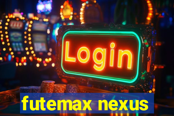 futemax nexus